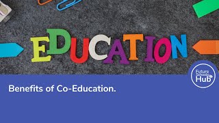 Benefits of CoEducation [upl. by Casandra]