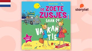 Hanneke de Zoete  De zoete zusjes gaan op vakantie Storytel Luisterboek [upl. by Vern]