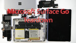 Microsoft Surface Go Full Disassembly Teardown Guide [upl. by Erine339]