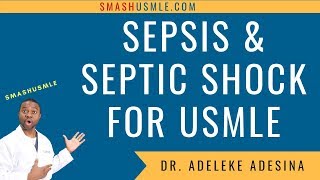 Sepsis amp septic shock for USMLE made easy [upl. by Avera264]