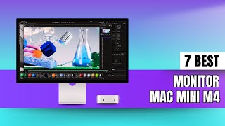 7 Best Monitor for M4 Mac Mini That You Can Buy [upl. by O'Neill]