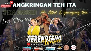 🔴  LIVE  ANGKRINGAN TEH ITA  SPECIAL NABUBURIT ADE ASTRID X GERENGSENG TEAM  JUMAT 22 MARET MLAM [upl. by Selij90]