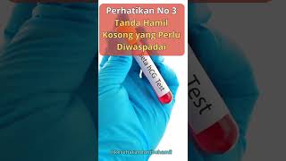 Tanda Hamil Kosong Yang Perlu Diwaspadai hamil kehamilan kesehatanibuhamil hamilkosong ibuhamil [upl. by Dena]