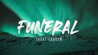 Lukas Graham  Funeral Lyrics [upl. by Dewitt]