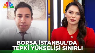 Borsa İstanbulda Yükseliş Devam Edecek Mi [upl. by Pepper]