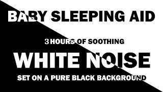 No Ads Black Screen White Noise  3 Hours of Gentle Sounds to Help Babies and Adults Sleep [upl. by Notnroht407]