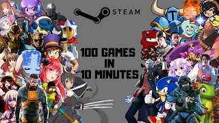 100 Steam Games In 10 Minutes [upl. by Iviv414]