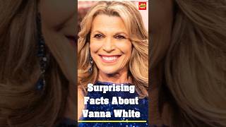 Surprising Facts About Vanna White shorts celebrity news [upl. by Phonsa436]