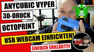 Anycubic Vyper Octoprint USB Webcam einrichten Raspberry Pi [upl. by Ahsercel]