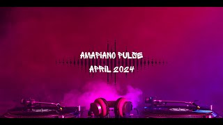 RAREFYD Music presents AMAPIANO PULSE  APRIL 2024 [upl. by Jinny71]