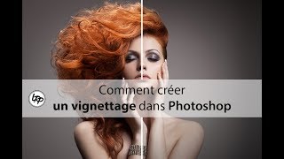 Comment Créer un EFFET VIGNETTAGE dans PHOTOSHOP [upl. by Jdavie]