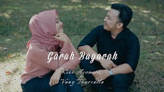 Garah Bagarah  Kiki Acoustic feat Vany Thursdila  Official Music Video [upl. by Torin]