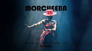 Morcheeba  World Looking In utimono Remix [upl. by Otilopih25]