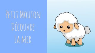 Petit Mouton découvre la Mer  Audiobook Histoire positive pour endormir les enfants 18 min [upl. by Marjy]