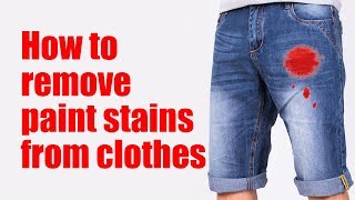 How to remove paint stains from clothes [upl. by Ranger]