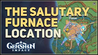 The Salutary Furnace Location Genshin Impact [upl. by Comethuauc]