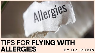 Tips for Flying with Allergies [upl. by Nahtnahoj]