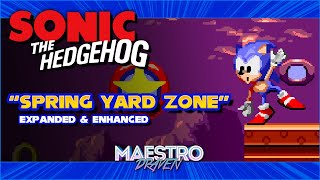 Spring Yard Zone Expanded amp Enhanced • SONIC THE HEDGEHOG [upl. by Aisan213]