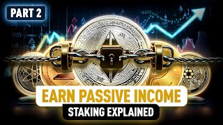 Unlock Rewards How to Start Staking Crypto and Earn More  Part 2 [upl. by Eladroc]