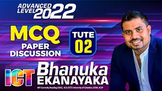 AL ICT 2022  ICT පේපරේ  Tute 02  MCQ Paper Class Discussion  Bhanuka Ekanayaka [upl. by Fayola]