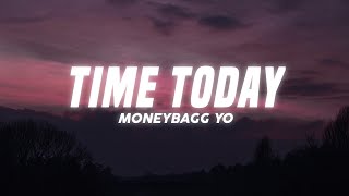 Moneybagg Yo  Time Today Lyrics [upl. by Jemima940]