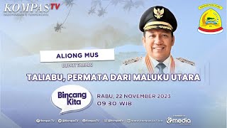 Taliabu Permata Dari Maluku Utara  BINCANG KITA [upl. by Flanna37]