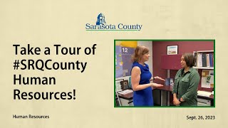 Take a Tour of SRQCounty Human Resources [upl. by Sclater]