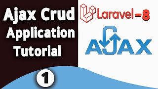 1 Laravel 8 Ajax Crud Overview [upl. by Outhe]