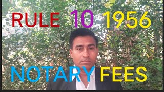 NOTARY RULE 10 OF 1956 quot FEES PAYABLE TO NOTARY FOR DOING NOTARIAL ACT [upl. by Notsuj]