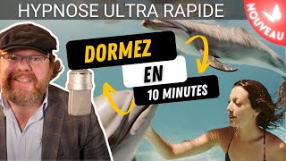 Hypnose pour SENDORMIR ou SE RENDORMIR en moins de 10 minutes  🐬 Nage avec les dauphins 5 [upl. by Dolli]