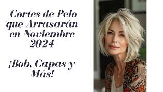 Cortes de Cabello Bob Elegante Capas Largas y Más en Tendencia para Noviembre 2024 [upl. by Narag286]