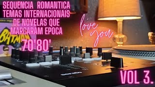 TEMAS ROMANTICOS INTERNACIONAIS DE NOVELAS 70 80 BRAZIL BRAZILIAN LOVE THEMS Vol 3 14LUGARINHO [upl. by Afrikah]