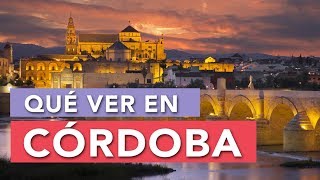 Qué ver en Córdoba  10 Lugares imprescindibles 🇪🇸 [upl. by Norreht404]