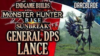 BEST ENDGAME BUILDS  GENERAL DPS LANCE  MHR SUNBREAK [upl. by Anelhtak218]