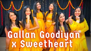 Gallan Goodiyan x Sweetheart  Wedding Dance cover  Haldi Dance [upl. by Amory213]