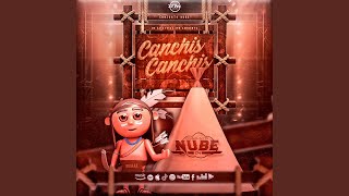 Canchis Canchis [upl. by Nerb]