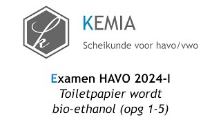 Examen scheikunde HAVO 2024I Toiletpapier wordt bioethanol 15 [upl. by Nalloh]