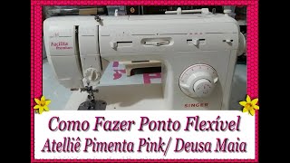 Ponto Flexível Na Facilita Premium  Estilo E Criativa  atelliêpimentapink [upl. by Assenay]