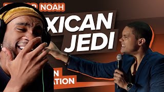 quotMexican Jediquot  Trevor Noah  REACTION [upl. by Sheets]