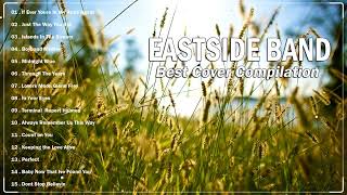 Eastside Band️️ Cover 2024🎶 Best OPM Classic Medley Nonstop Eastside Band️️ ️ Just The Way You Are [upl. by Eskill]