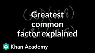 Greatest common factor explained  Factors and multiples  PreAlgebra  Khan Academy [upl. by Satterfield]