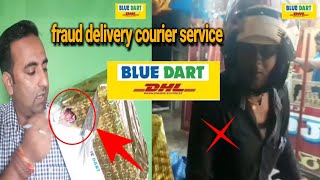 BLUE DART fraud with Customers  Unsafe Delivery  Courier Boy stole the goods [upl. by Ahsirhcal638]