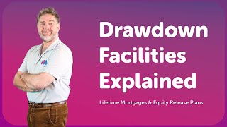 Drawdown Facilities Explained  Lifetime Mortgages amp Equity Release Plans [upl. by Yelekreb]