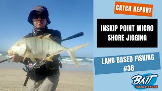 Land Based Fishing 36  Inskip Point Micro Shore Jigging [upl. by Nyllewell982]