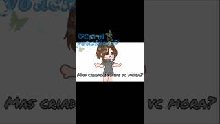 ♡Mas aonde vc mora♡ foryou trend shortsviral viralvideos viralshort edit gachalife edit [upl. by Rothenberg]