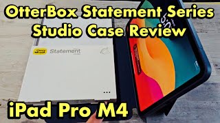 2024 iPad Pro M4 OtterBox Statement Series Studio Case Review [upl. by Enitsirhc]