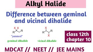 Dihalide compound  difference between geminal and vicinal dihalide  Organic chemistry class12th [upl. by Kcirneh]