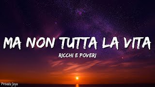 Ricchi E Poveri  Ma non tutta la vita Sanremo 2024  TestoLyrics [upl. by Amal132]