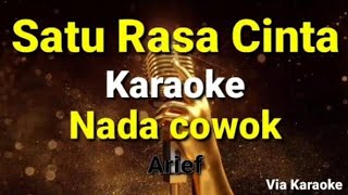 Satu rasa cintaKaraokeNada cowokArief [upl. by Christos]