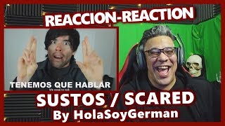 Sustos By HolaSoyGerman REACTION [upl. by Anuahc]